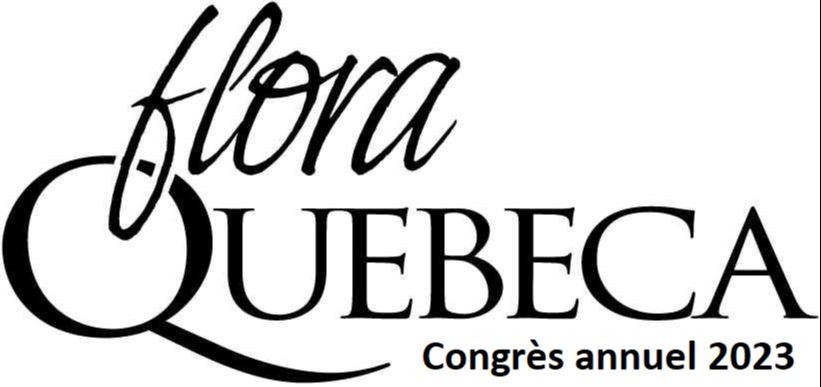 Congrès annuel de FloraQuebeca 2023 - 28 avril - Québec