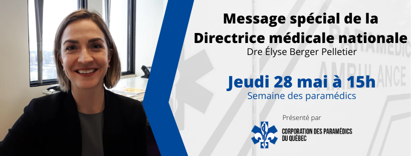 Message spécial de la directrice médicale nationale, Dre Élyse Berger Pelletier