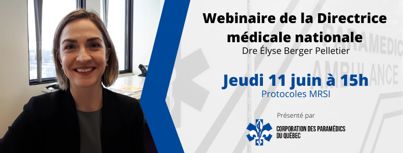 Webinaire de la directrice médicale nationale, Dre Élyse Berger Pelletier