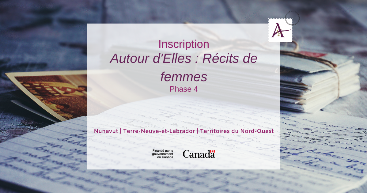 Inscription au projet Autour d'Elles : Récits de femmes - phase 4