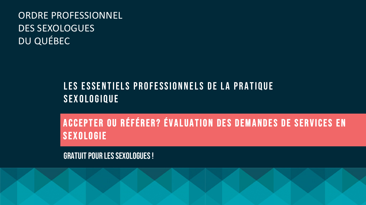 Accepter ou référer? Évaluation des demandes de services en sexologie