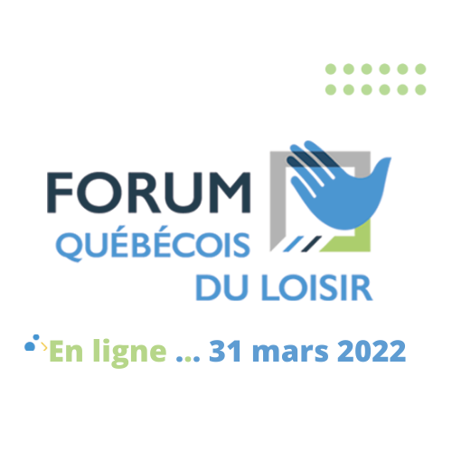 Forum québécois du loisir - Camps de jour: Coconstruire l'idéal d'un milieu