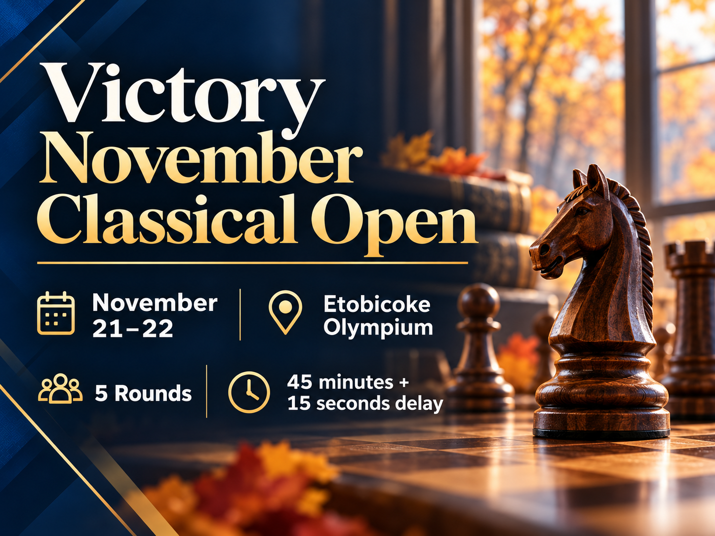 Victory November Classical Open - FIDE & CFC-Rated U18 Chess Tournament