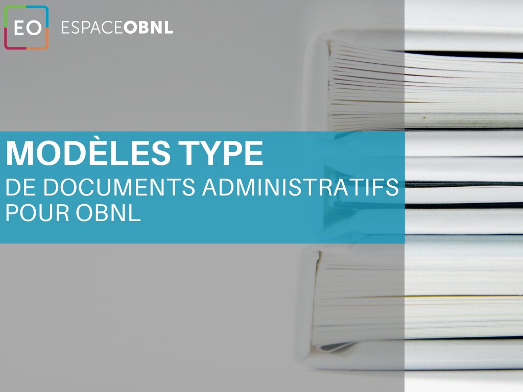 Modèles type de documents administratifs pour OBNL