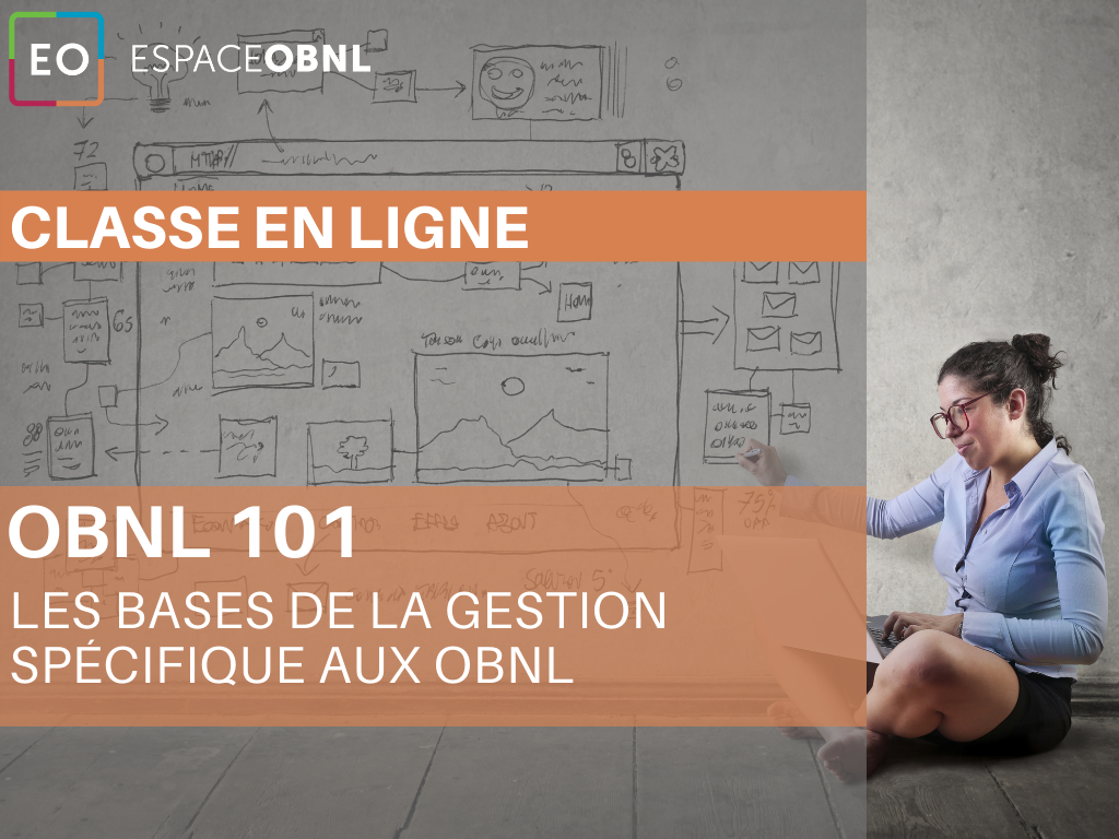 Classe en ligne - OBNL 101 – les bases de la gestion spécifique aux OBNL - 17 mai 2022