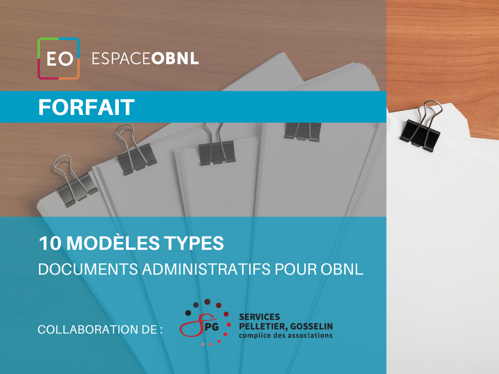 FORFAIT - 10 modèles types de documents administratifs pour OBNL