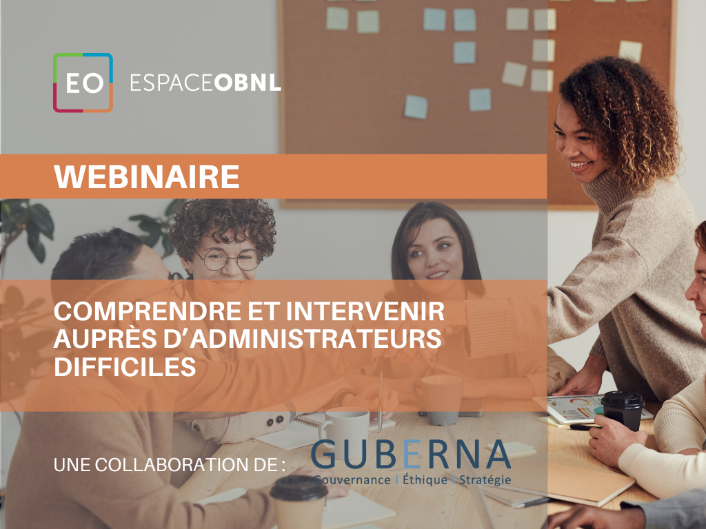 Achat Webinaire – Comprendre et intervenir auprès d'administrateurs difficiles