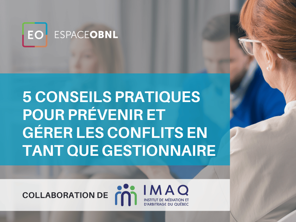 5 conseils pratiques pour prévenir et gérer les conflits en tant que gestionnaire