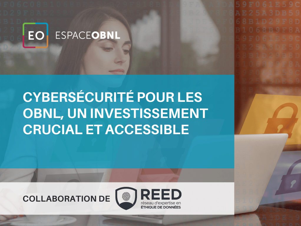 Cybersécurité pour les OBNL, un investissement crucial et accessible