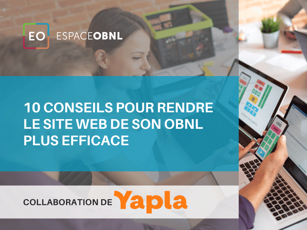 10 conseils pour rendre le site web de son OBNL plus efficace