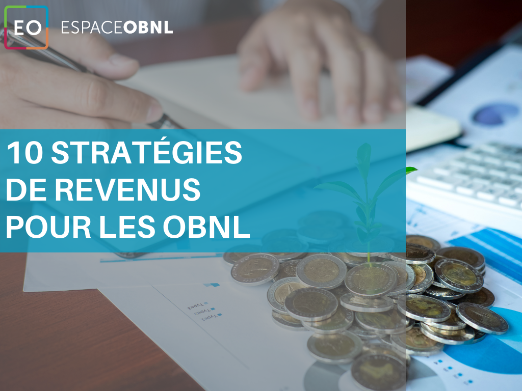 Principales stratégies de revenus pour les OBNL