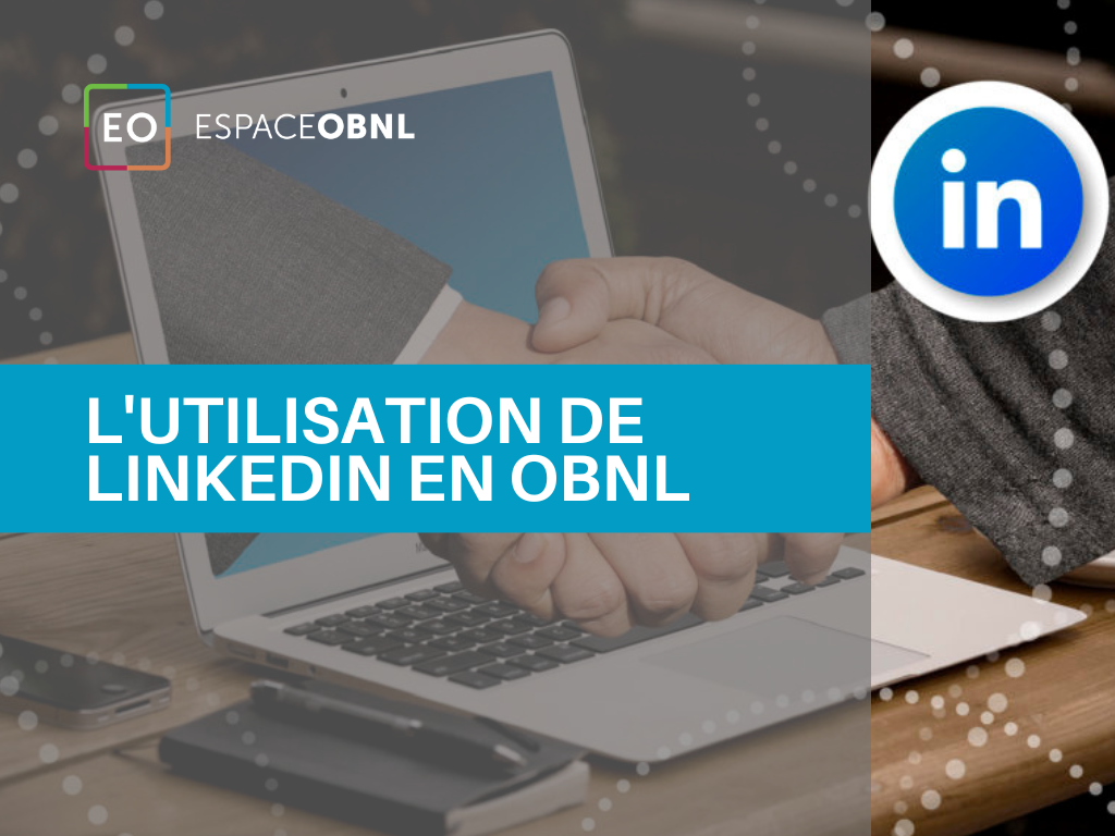 L'utilisation de LinkedIn en OBNL