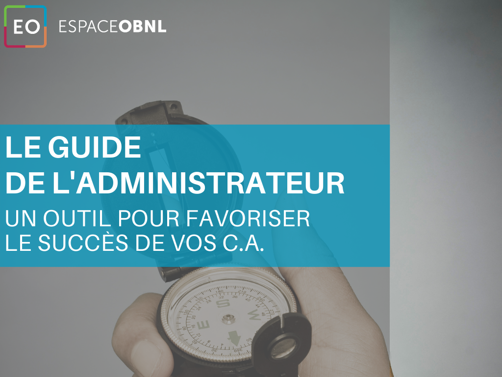 Le guide de l’administrateur : un outil pour favoriser le succès de vos conseils d’administration