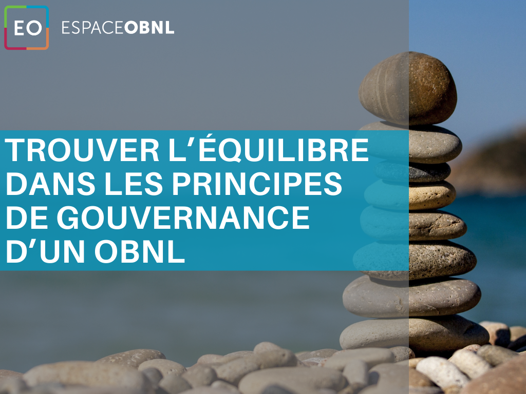 Trouver l’équilibre dans les principes de gouvernance d’un OBNL