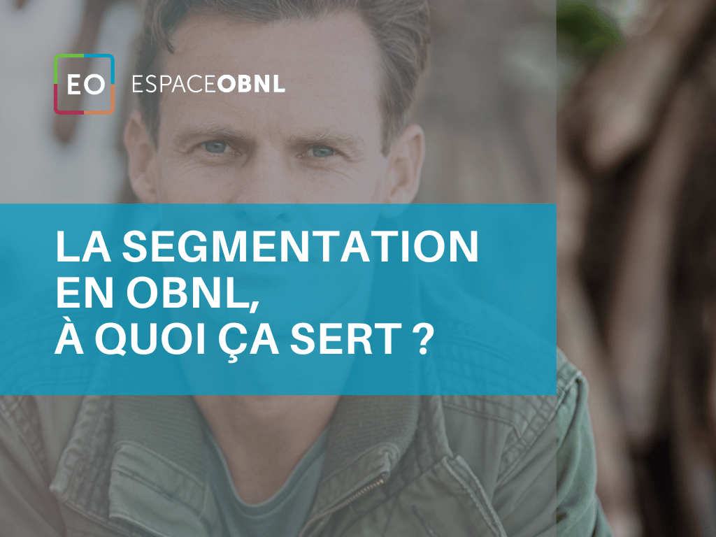 La segmentation en OBNL, à quoi ça sert ?