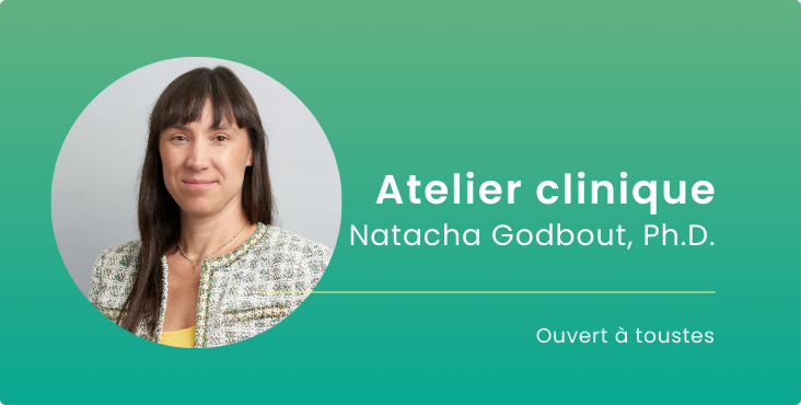 Atelier clinique de formation - L’intervention auprès d’adultes en contexte de trauma complexe