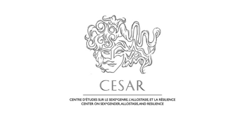 Centre d’études sur le sexe*genre, l’allostasie et la résilience - CESAR