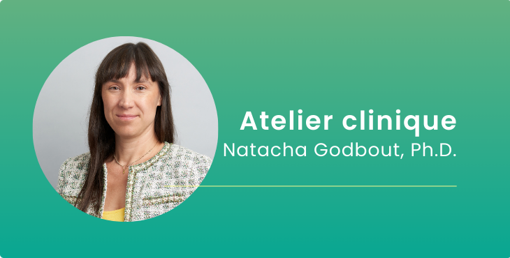 Atelier clinique de formation - L’intervention auprès d’adultes en contexte de trauma complexe