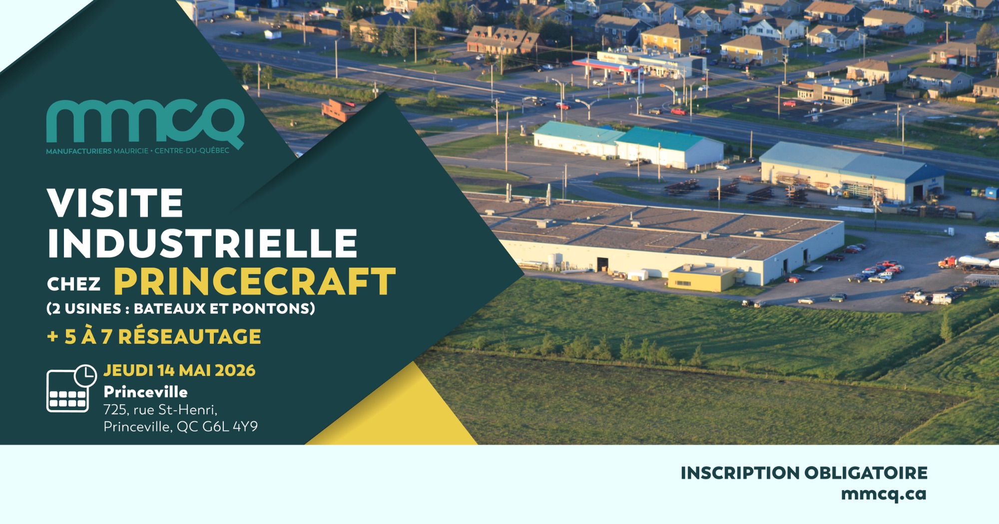 Visite industrielle chez Princecraft (2 usines : bateaux et pontons) et 5 à 7 réseautage