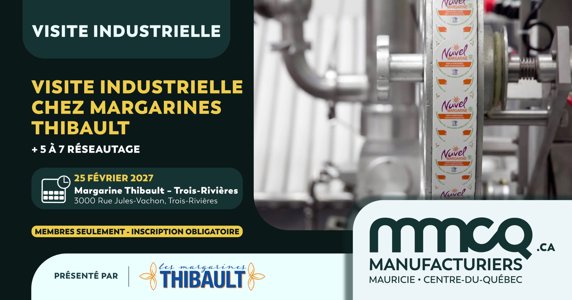 Visite industrielle chez Margarines Thibault et 5 à 7 réseautage