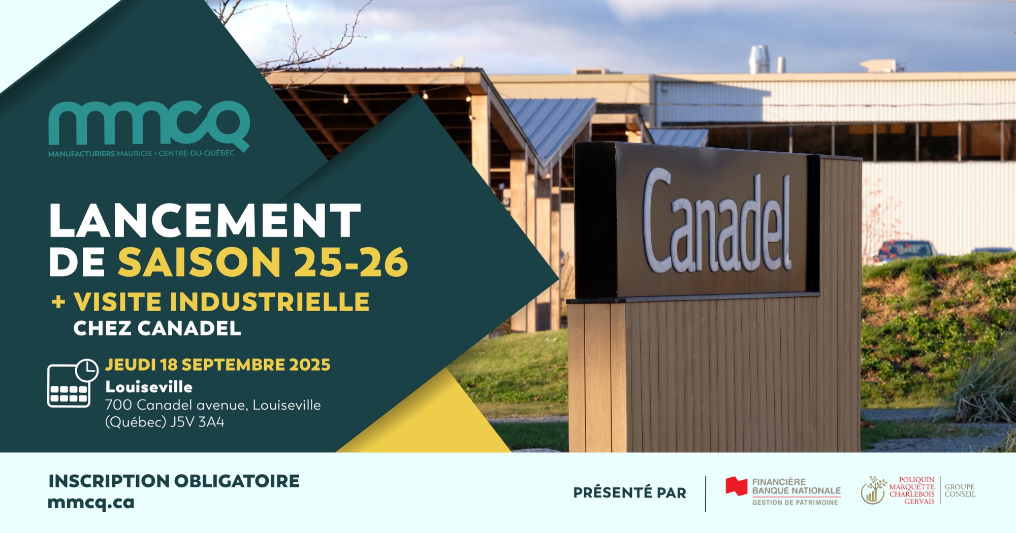 Lancement de saison 25-26 + visite industrielle chez Canadel présenté par Financière Banque Nationale