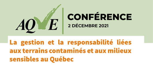 Conférence de l'AQVE sur les terrains contaminés et les milieux sensibles au Québec