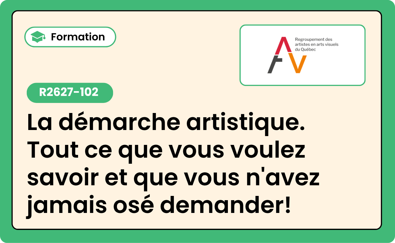 R2627_102 :  La démarche artistique. Tout ce que vous voulez savoir et que vous n'avez jamais osé demander!