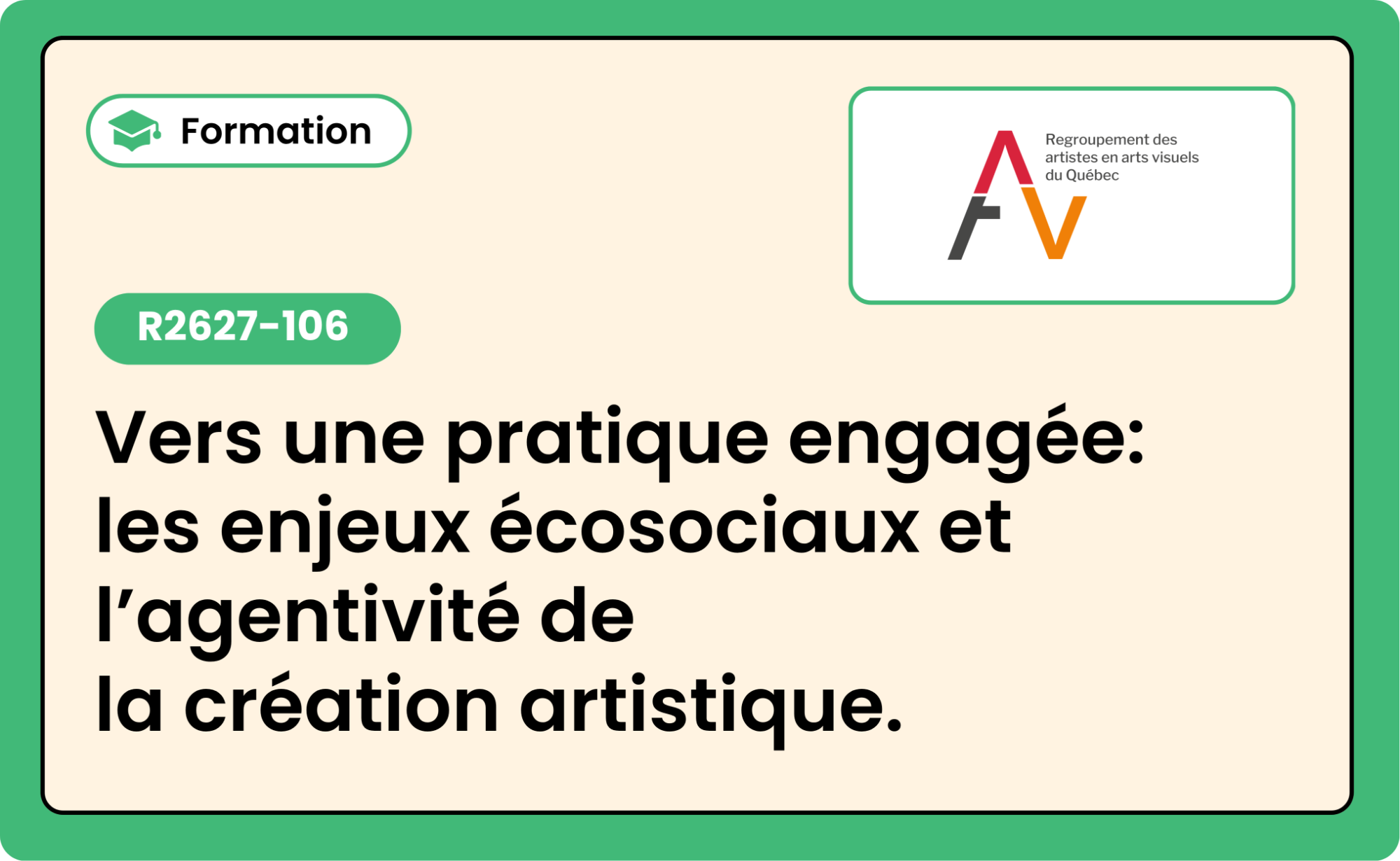 R2627-106  Vers une pratique engagée: les enjeux écosociaux et l'agentivité de la création artistique.