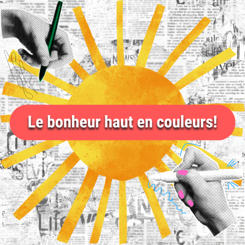 Le bonheur haut en couleurs! Atelier artistique