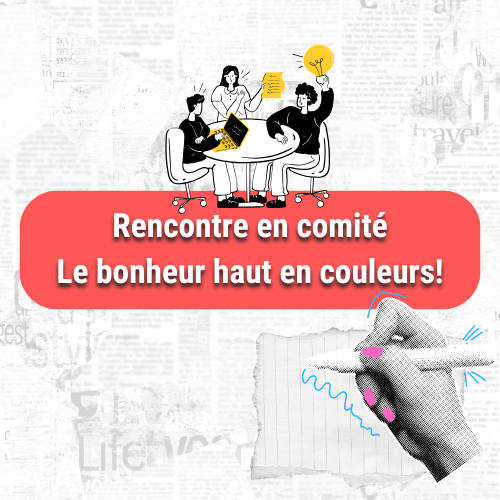 Le bonheur haut en couleurs! Rencontre préliminaire