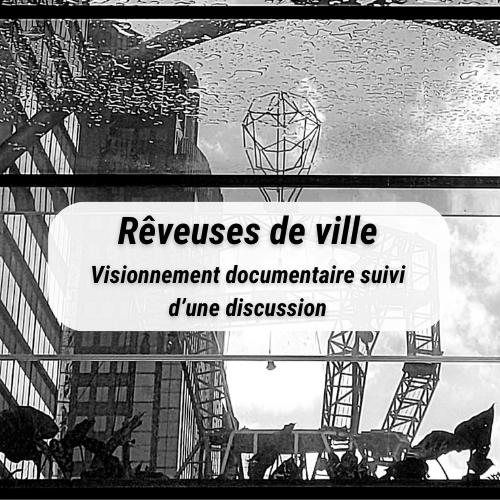 Rêveuses de ville - Film + discussion