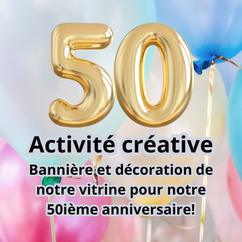 Atelier créatif du lundi 13 novembre DÉCORATIONS POUR NOTRE 50ième ANNIVERSAIRE