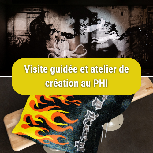 Visite guidée et atelier de création au PHI