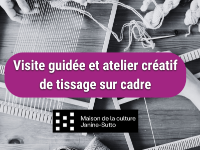 Visite guidée et atelier créatif à la MCJS 17 JUILLET