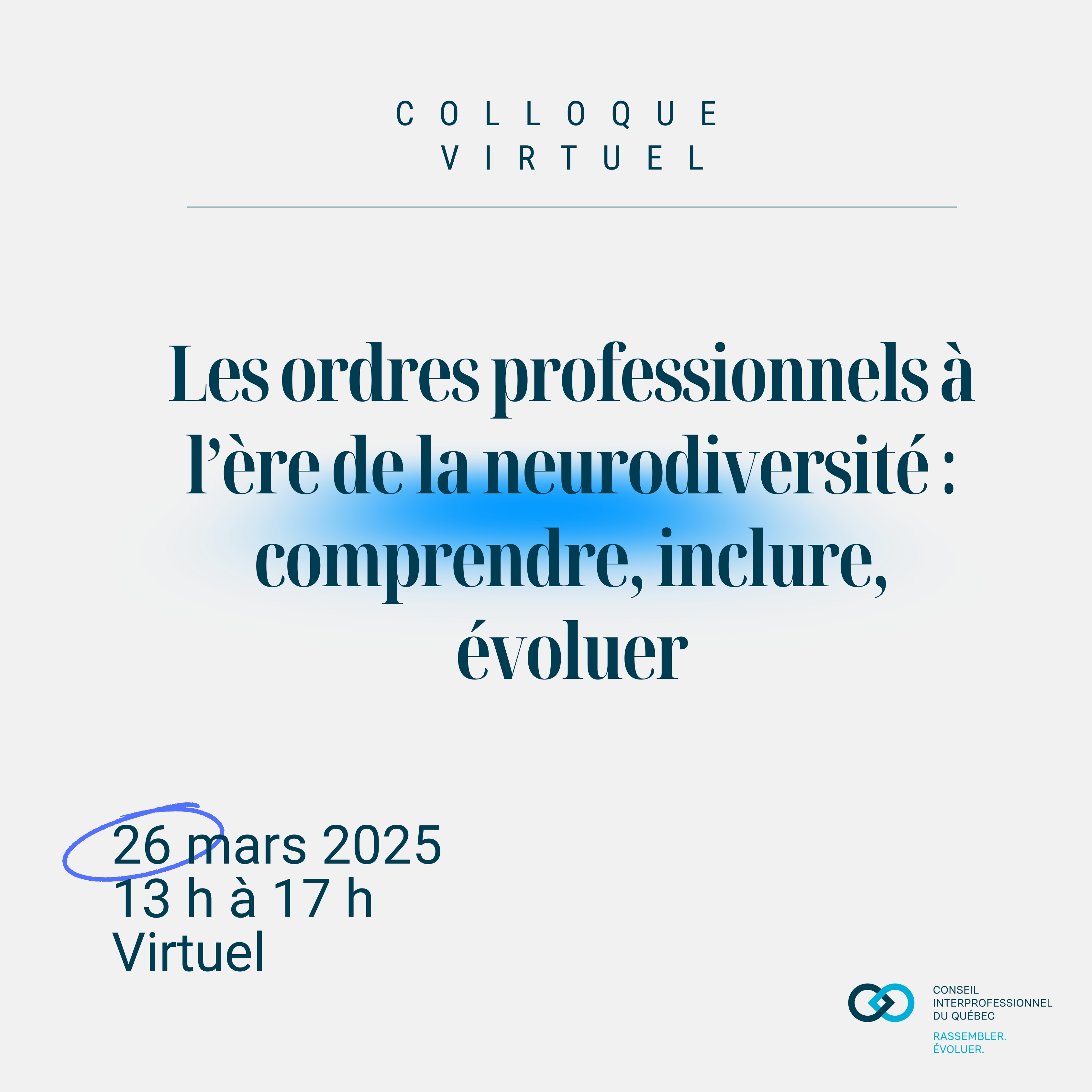 Colloque virtuel - Les ordres professionnels à l’ère de la neurodiversité : comprendre, inclure, évoluer