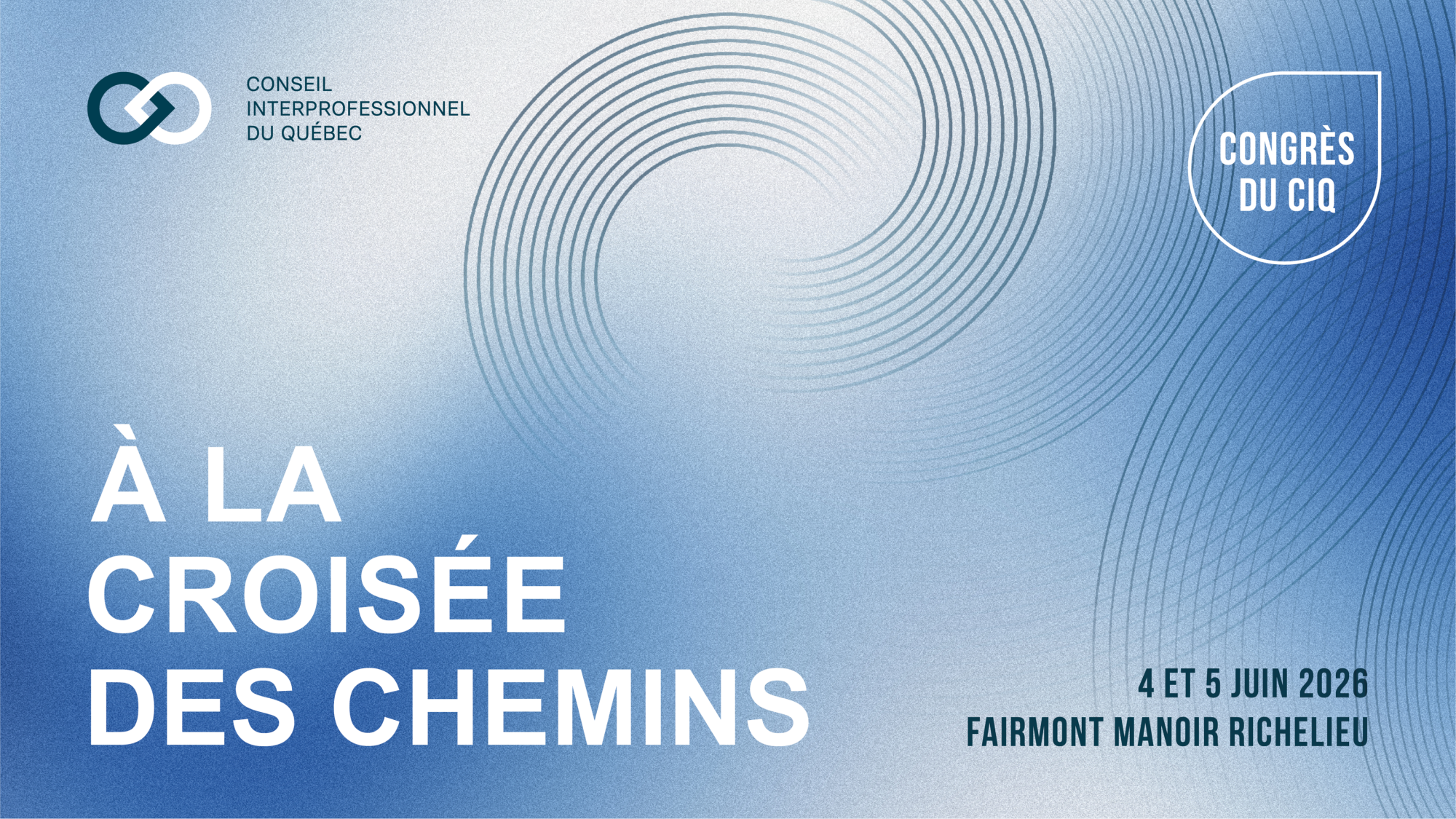 Congrès du CIQ 2026 - À la croisée des chemins