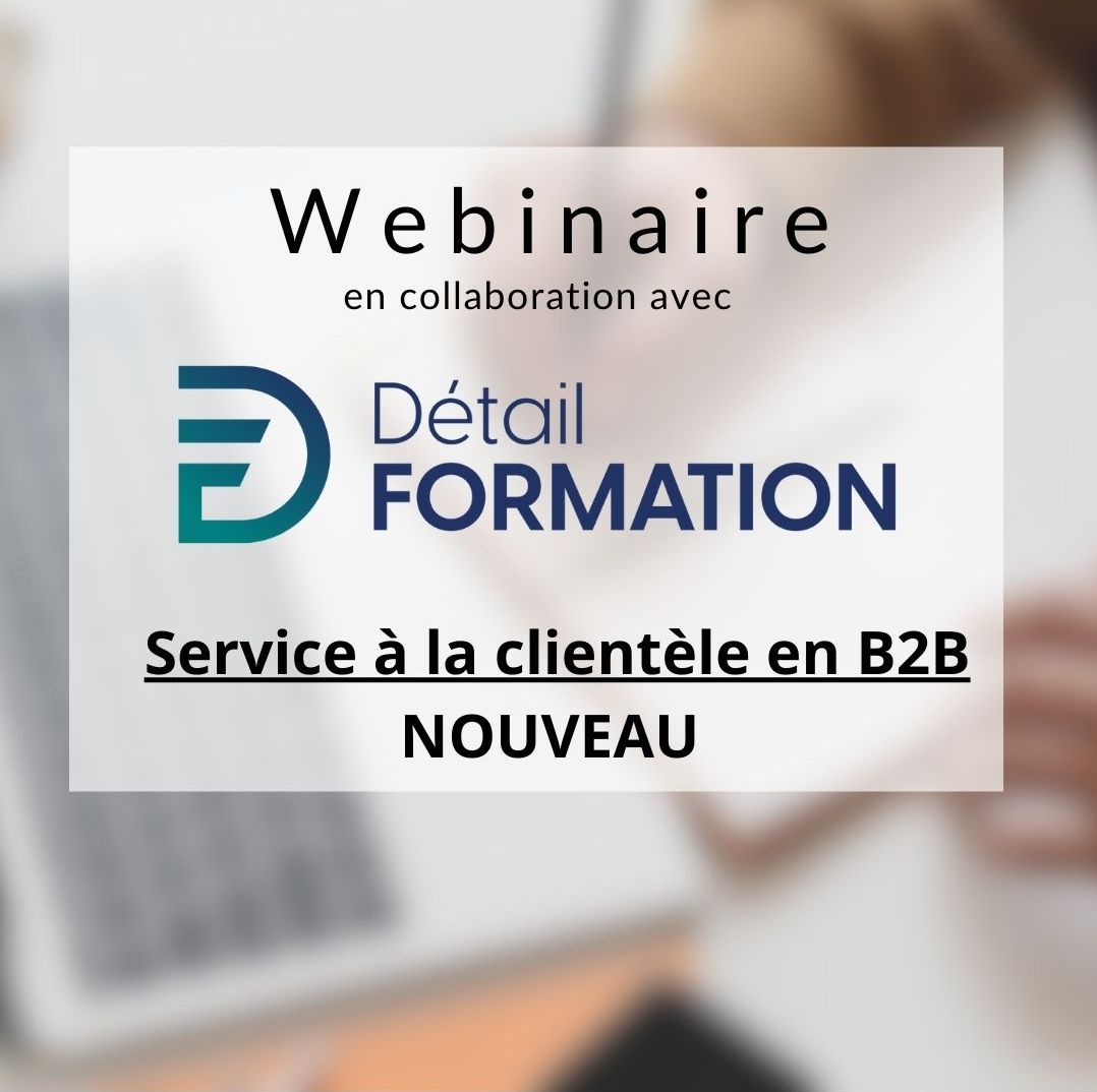Webinaire | Service à la clientèle en B2B