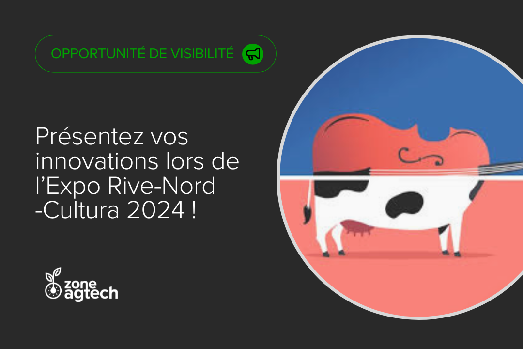 Appel à entreprises | Faites rayonner vos innovations en agtech et bioproduits à la 54e édition de l’Expo Rive-Nord Cultura les 28 au 30 juin prochain !