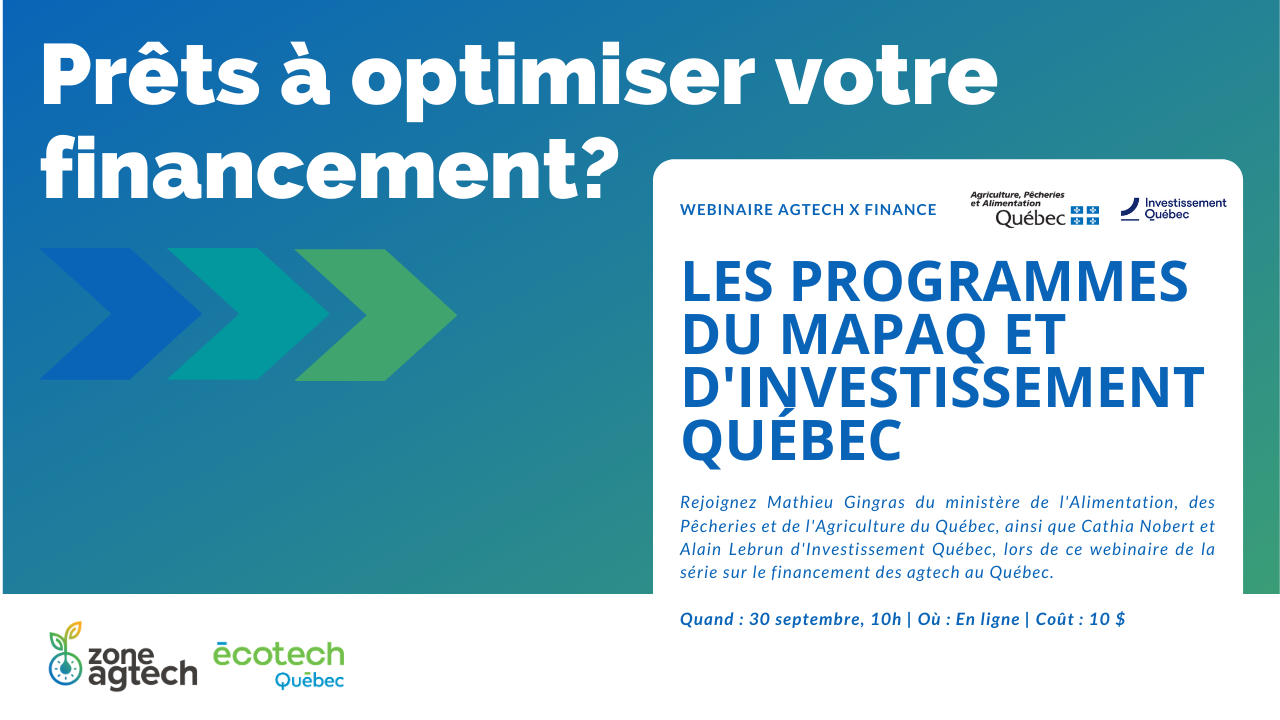 Parcours Agtech x Finance_Présentation du MAPAQ et d'Investissement Québec