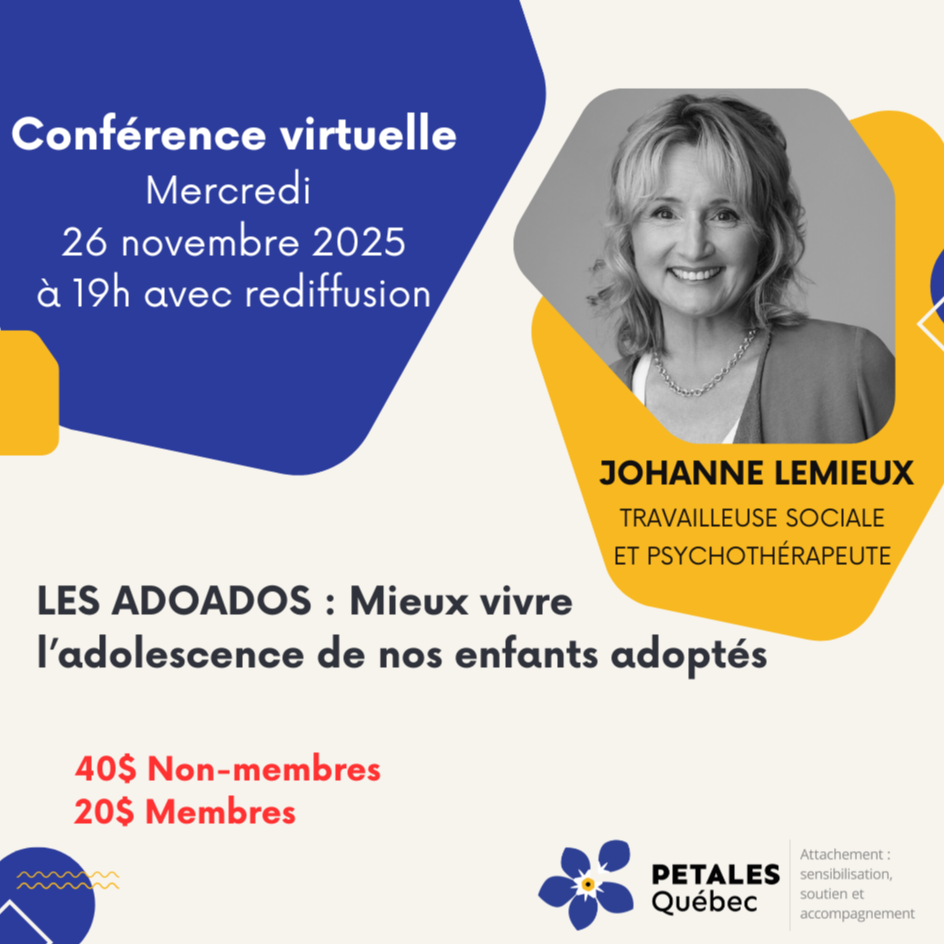 Conférence Mieux vivre l’adolescence de nos enfants adoptés avec Johanne Lemieux