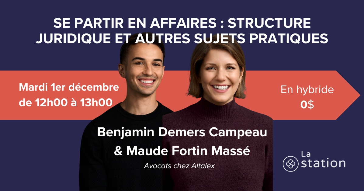 Se partir en affaires : structure juridique et autres sujets pratiques