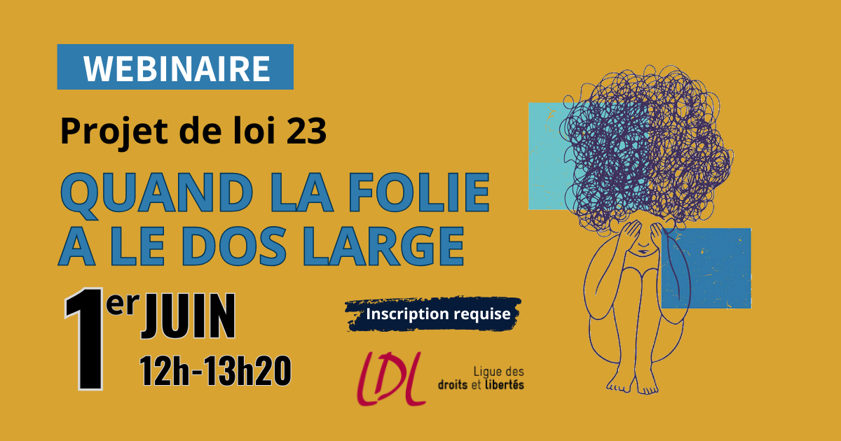 Webinaire | Projet de loi 23 : quand la folie a le dos large