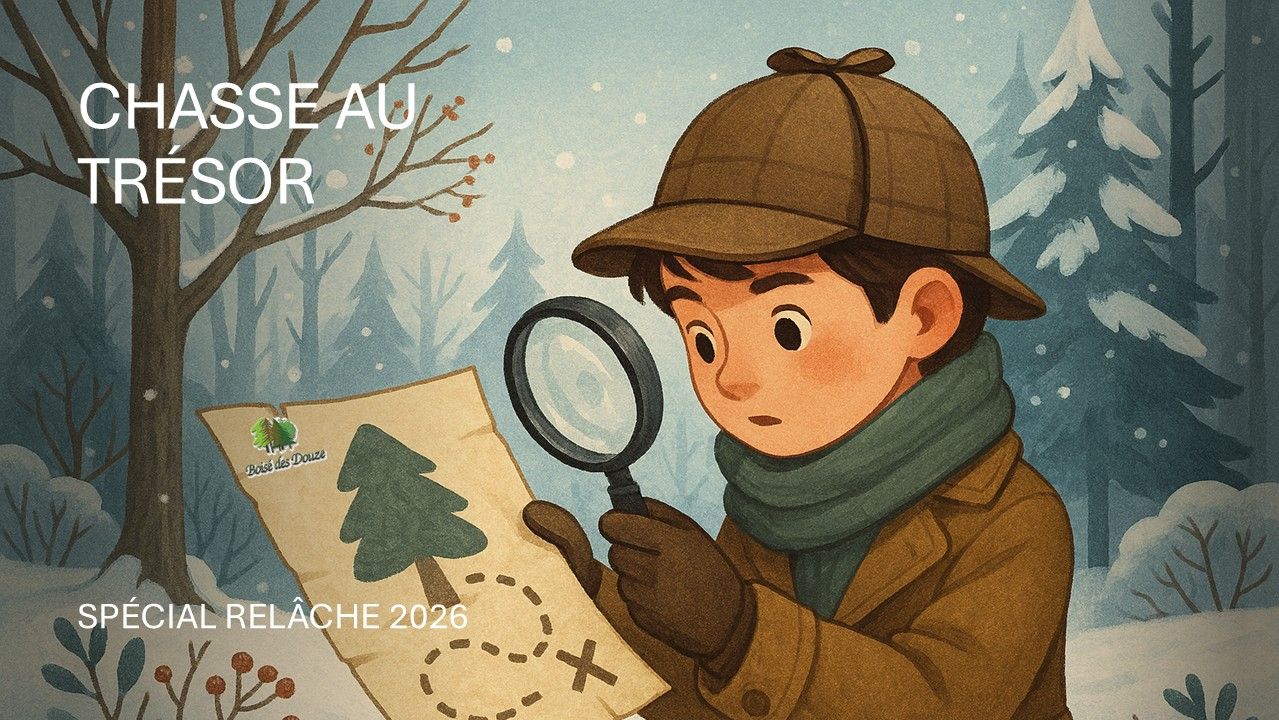 CHASSE AUX TRÉSORS - SPÉCIAL RELÂCHE