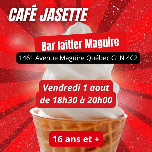 Café jasette- Vendredi 1 aout- Bar laitier Maguire