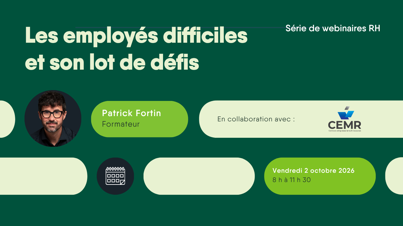 Webinaire RH - Les employés difficiles et son lot de défis
