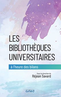 Bibliothèques universitaires à l'heure des bilans