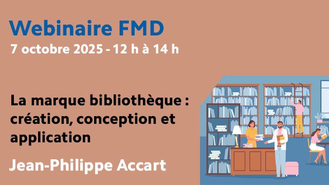 Webinaire 7 octobre 2025 - La marque bibliothèque : création, conception et application