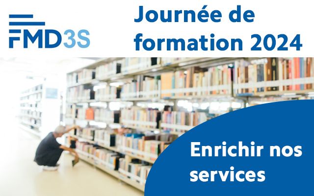 Journée de formation FMD3S 31 mai 2024 - “Enrichir nos services”