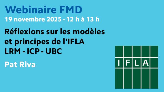 Webinaire 19 novembre 2025 - Réflexions sur les modèles et principes de l'IFLA