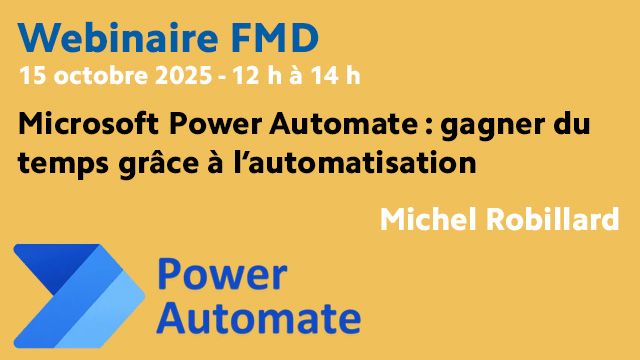 Webinaire 15 octobre 2025 - Microsoft Power Automate : Gagner du temps grâce à l'automatisation
